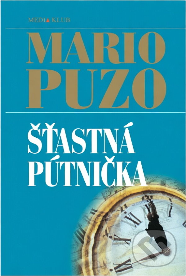 Kniha: Šťastná pútnička (Mario Puzo a Puzo Mario). , 2000