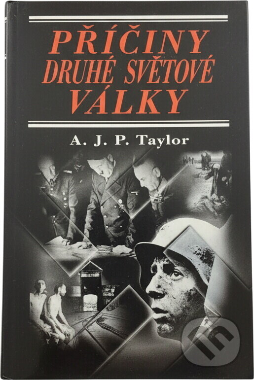 Kniha: Příčiny druhé světové války (A.J.P. Taylor). Perfekt, 2005