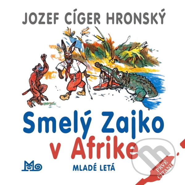 Kniha: Smelý zajko v Afrike (Jozef Cíger Hronský a Cíger Hronský Jozef). 