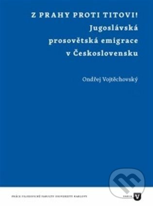 Z Prahy proti Titovi! koupíte na Martinus.cz