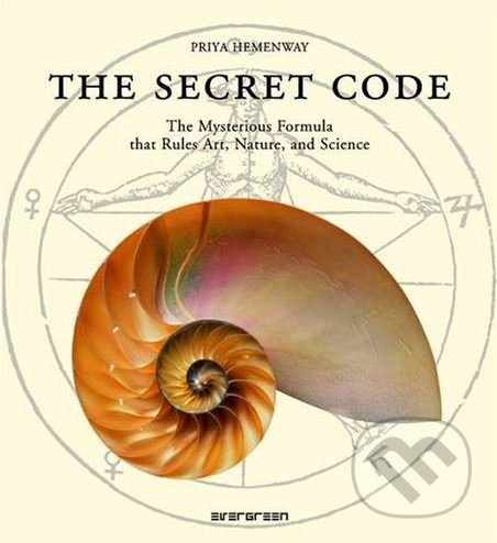 Levně The Secret Code (The Mysterious Formula That Rules Art, Nature, and Science) - kniha z kategorie Umenie, dizajn a architektúra