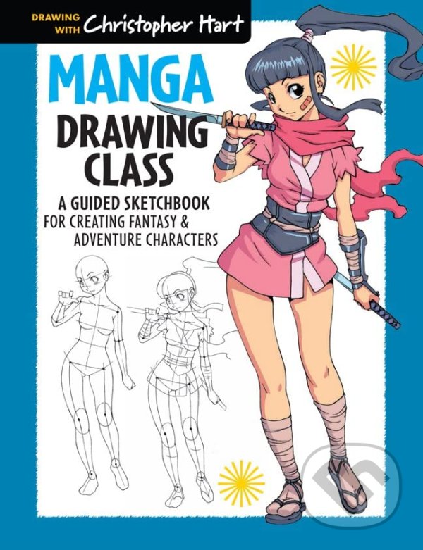 Levně Manga Drawing Class (A Guided Sketchbook for Creating Fantasy & Adventure Characters) - kniha z kategorie Hobby