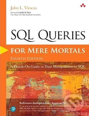 Levně SQL Queries for Mere Mortals (A Hands-On Guide to Data Manipulation in SQL) - kniha z kategorie Počítače a internet