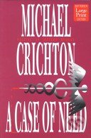 Levně A Case of Need (Jeffrey Hudson ) - Michael Crichton - kniha z kategorie Beletria