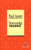 Kniha: Newyorská trilogie (Paul Auster). Prostor, 2000