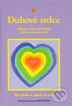 Levně Duhové srdce (Přes lásku se vynoříš do ráje!) - Lea Zimanová - kniha z kategorie Spiritualita