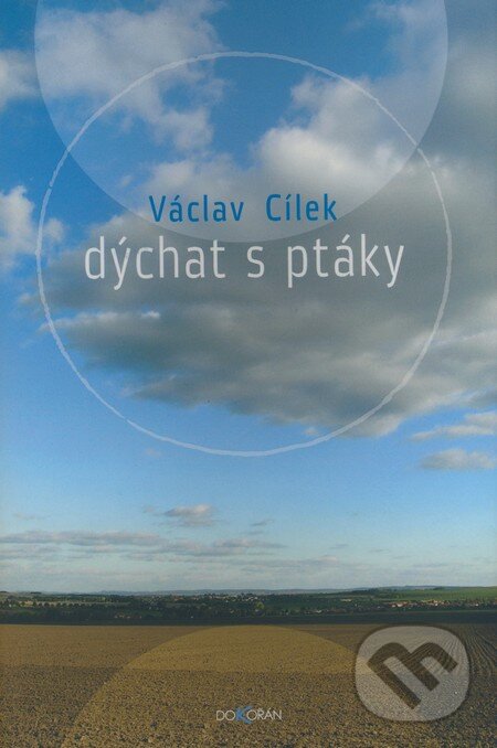 Levně Dýchat s ptáky - Václav Cílek - kniha z kategorie Prírodné vedy a technika