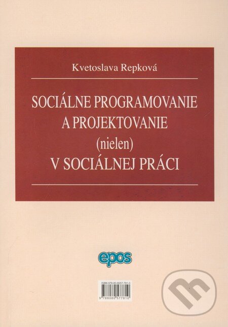 Levně Sociálne programovanie a projektovanie (nielen) v sociálnej oblasti - kniha z kategorie Sociálna práca