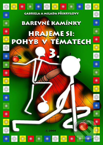 Kniha: Hrajeme si: Pohyb v tématech 3 (Přikrylová Milada Plus)