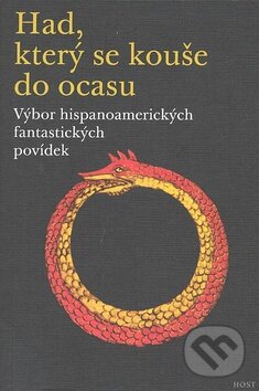 Kniha: Had, který se kouše do ocasu (Eva Lukavská). Host, 2008