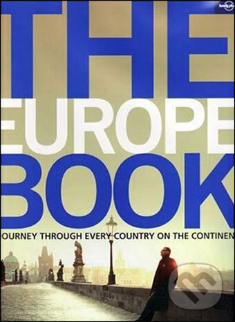 Kniha: The Europe Book (Laetitia Clapton). Lonely Planet, 2008