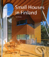 Kniha: Small Houses in Finland (Rakennustieto Publishing). Rakennustieto Publishing, 2008