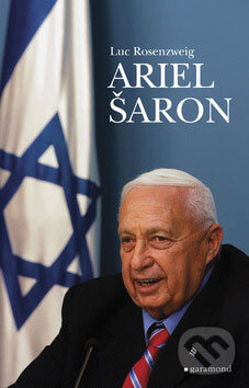 Kniha: Ariel Šaron (Luc Rosenzweig)