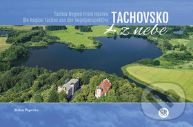 Levně Tachovsko z nebe - Milan Paprčka - kniha z kategorie Obrazové publikácie