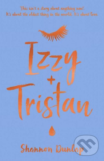 Levně Izzy + Tristan - Shannon Dunlap - kniha z kategorie Beletria