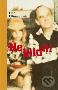 Levně Neklidní - Linn Ullmannová - kniha z kategorie Spoločenská beletria