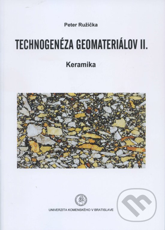 Technogenéza geomateriálov II. - Peter Ružička, Univerzita Komenského Bratislava, 2014