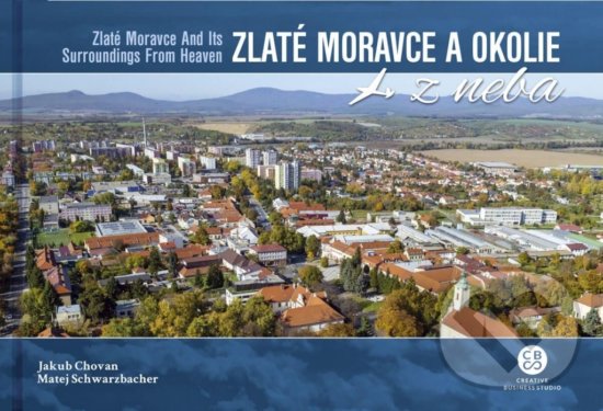 Levně Zlaté Moravce a okolie z neba - Jakub Chovan - kniha z kategorie Obrazové publikácie