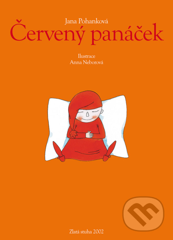 Levně Červený panáček - Anna Neborová (ilustrátor), Jana Pohanková - kniha z kategorie Beletria