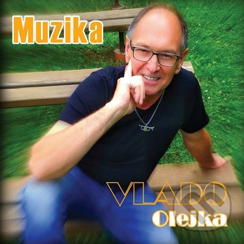 Levně Vlado Olejka: Muzika - Vlado Olejka