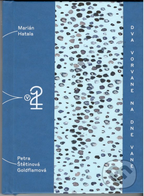 Levně Dva vorvane na dne vane - Marián Hatala, Petra Štětinová Goldflamová - kniha z kategorie Poézia