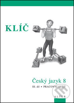 Levně Klíč Český jazyk 8 III. díl Pracovní sešit (Pracovní sešit) - kniha z kategorie Jazykové učebnice a slovníky