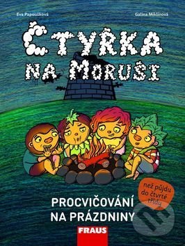 Levně Čtyřka na Moruši (Procvičování na prázdniny) - Eva Papoušková - kniha z kategorie 1. stupeň