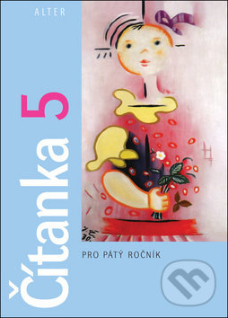 Levně Čítanka 5 pro pátý ročník (1. ediční řada) - Hana Rezutková - kniha z kategorie 2. stupeň