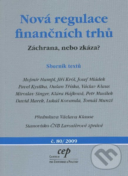 Levně Nová regulace finančních trhů (Záchrana, nebo zkáza?) - kniha z kategorie Financie