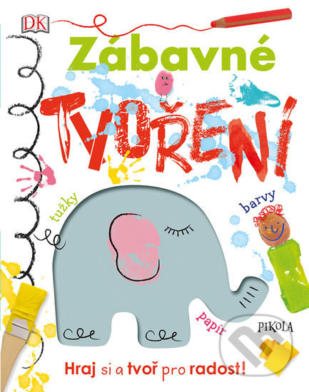 Levně Zábavné tvoření (Hraj si a tvoř pro radost!) - kniha z kategorie Ručné práce