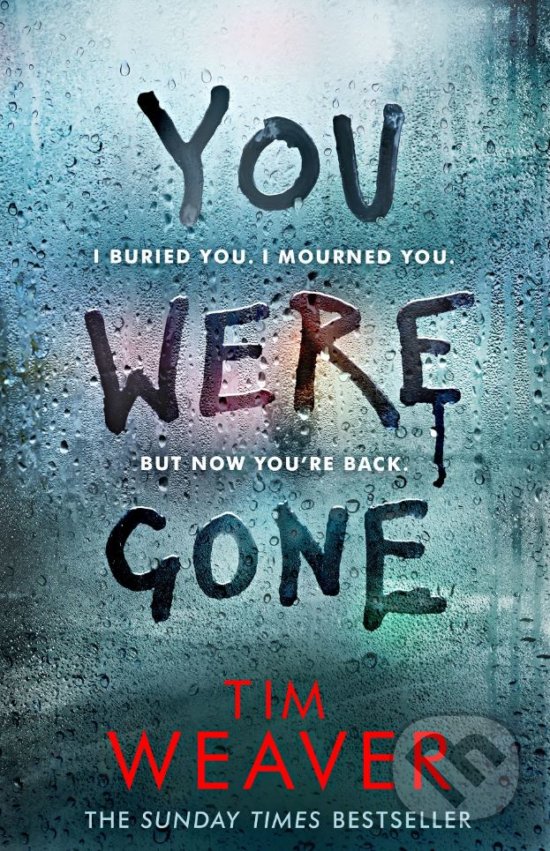 Levně You Were Gone - Tim Weave - kniha z kategorie Thrillery