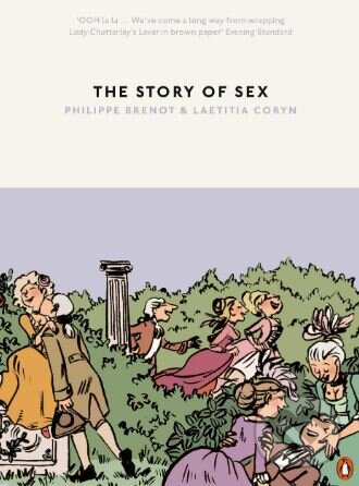 The Story of Sex - Laetitia Coryn, Philippe Brenot, Penguin Books, 2019