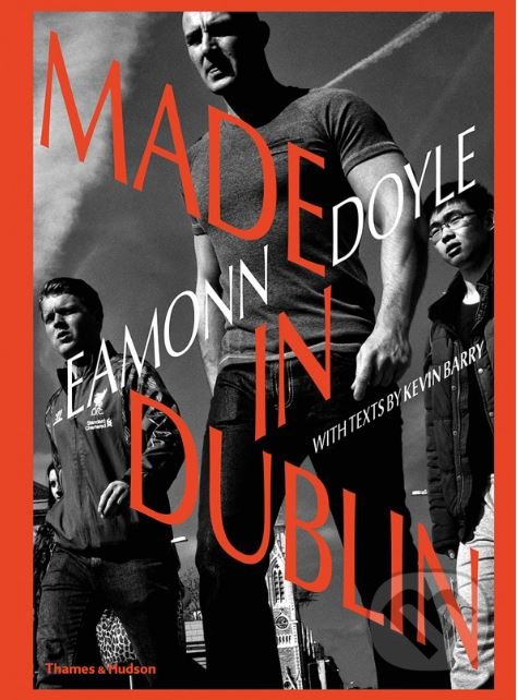 Levně Eamonn Doyle (Made in Dublin) - Kevin Barry - kniha z kategorie Fotografie