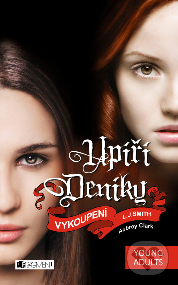E-kniha: Upíří deníky: Vykoupení (17. díl) (L.J. Smith). Nakladatelství Fragment, 2014