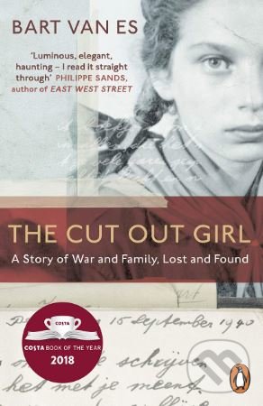 Kniha The Cut Out Girl : A Story of War and Family, Lost and Found: The Costa Book of the Year 2018