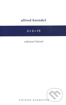 Levně 2 x 2 = 13 (Sebrané básně) - Alfred Brendl - kniha z kategorie Poézia