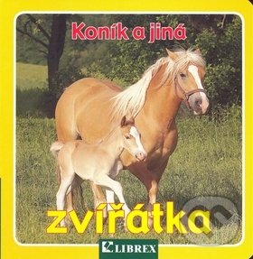Levně Koník a jiná zvířátka - kniha z kategorie Pre deti a mládež
