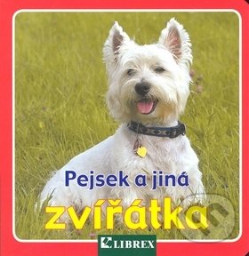 Levně Pejsek a jiná zvířátka - kniha z kategorie Pre deti a mládež