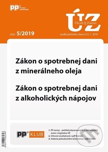 Levně Úplné znenia zákonov 5/2019 (Zákon o spotrebnej dani z minerálneho oleja a z alkoholických nápojov)