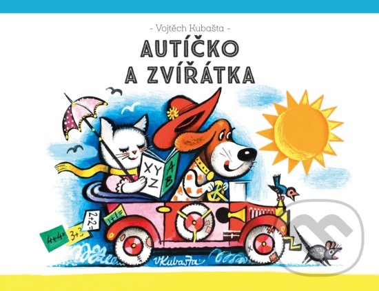 Levně Autíčko a zvířátka - Vojtěch Kubašta (ilustrácie) - kniha z kategorie Pre deti a mládež
