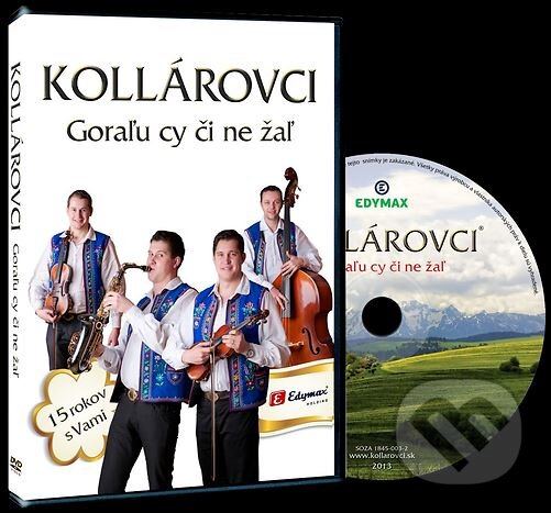 Levně Kollárovci: Goraľu cy či ne žal - Kollárovci - film z kategorie Hudobné dokumenty a koncerty
