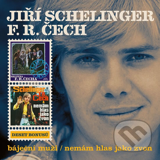 Levně Jiří Schelinger, F. R. Čech: Báječní muži / Nemám hlas jako zvon
