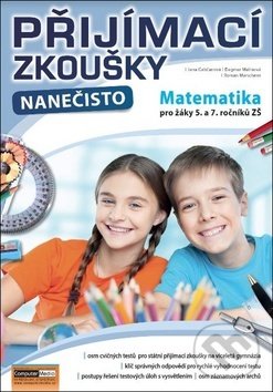 Levně Přijímací zkoušky nanečisto Matematika pro žáky 5. a 7. ročníků ZŠ - kniha z kategorie 2. stupeň