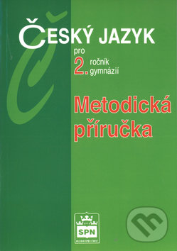 Levně Český jazyk pro 2.r.gymnázií Metodiká příručka - Jiří Kostečka - kniha z kategorie Jazykové učebnice a slovníky