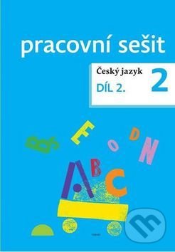 Levně Český jazyk 2 pracovní sešit Díl 2. - Dagmar Chroboková, Kristýna Tučková, Zdeněk Topil - kniha z kategorie 1. stupeň