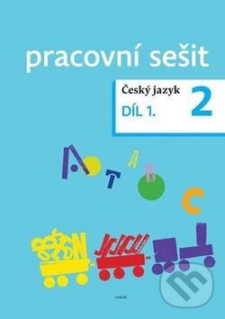 Český jazyk 2 pracovní sešit Díl 1. - Dagmar Chroboková, Kristýna Tučková, Zdeněk Topil, Tobiáš, 2015