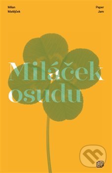 Levně Miláček osudu - Milan Matějček - kniha z kategorie Spoločenská beletria