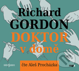 Levně Doktor v domě - Richard Gordon - audiokniha z kategorie Beletria