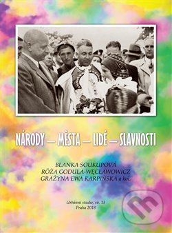 Levně Národy – města – lidé - slavnosti - Grazyna Ewa Karpińska, Róża Godula Weclawowicz, Blanka Soukupová - kniha z kategorie Hobby