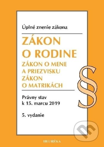 Kniha: Zákon o rodine (Heuréka). Heuréka, 2019